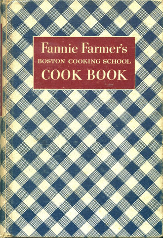 Fannie Farmer's Boston Cooking School Cook Book